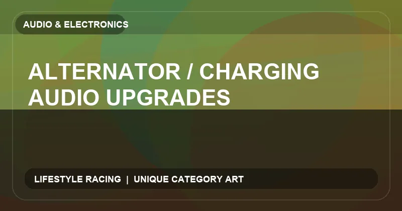Alternator / Charging Audio Upgrades